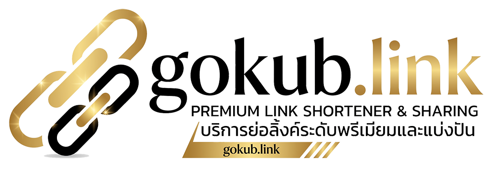 GoKub.link | ย่อลิงก์ฟรี สร้าง QR Code และติดตามสถิติคลิก